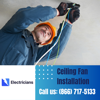 Expert Ceiling Fan Installation Services | Titusville Electricians